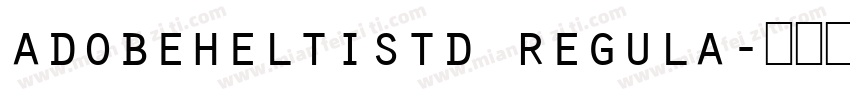 adobeheltistd regula字体转换